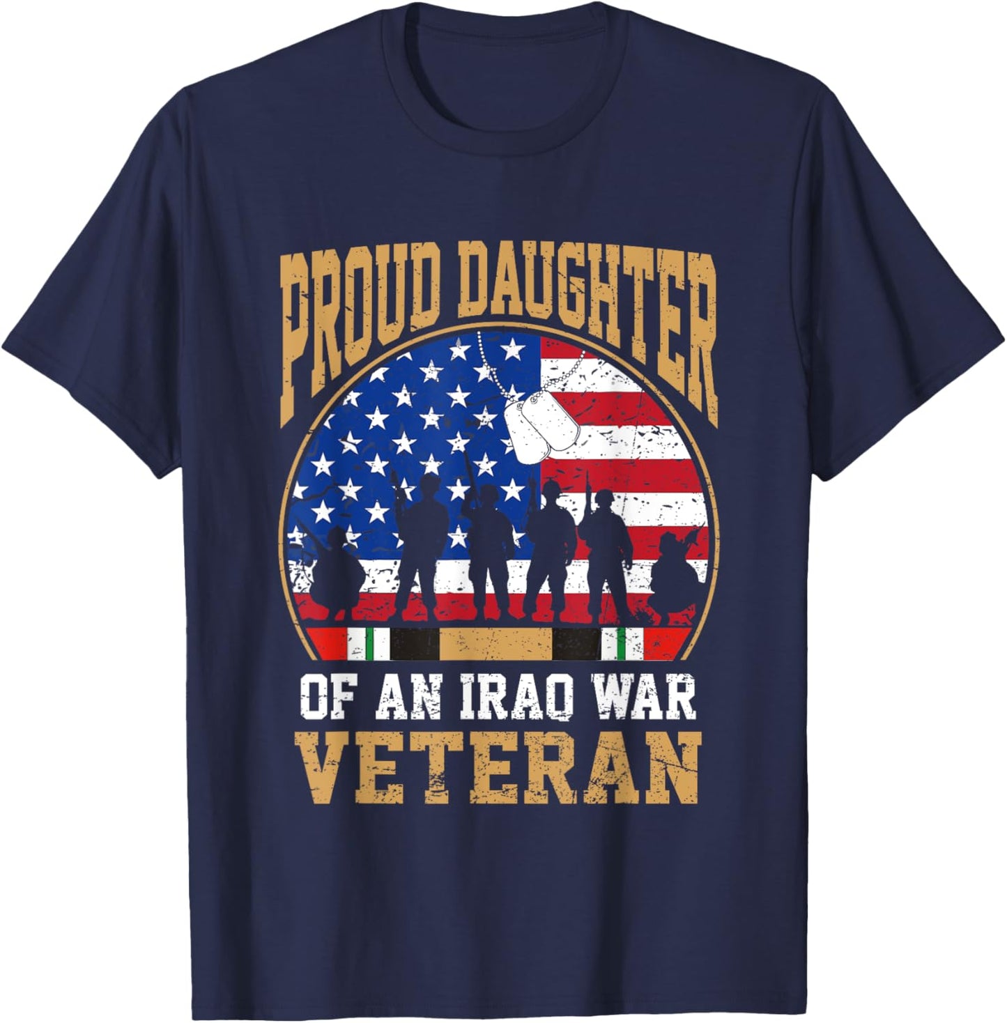 Proud Daughter Of Iraq War Veteran Flag USA Family Matching T-Shirt - T-Shirt | Navy
