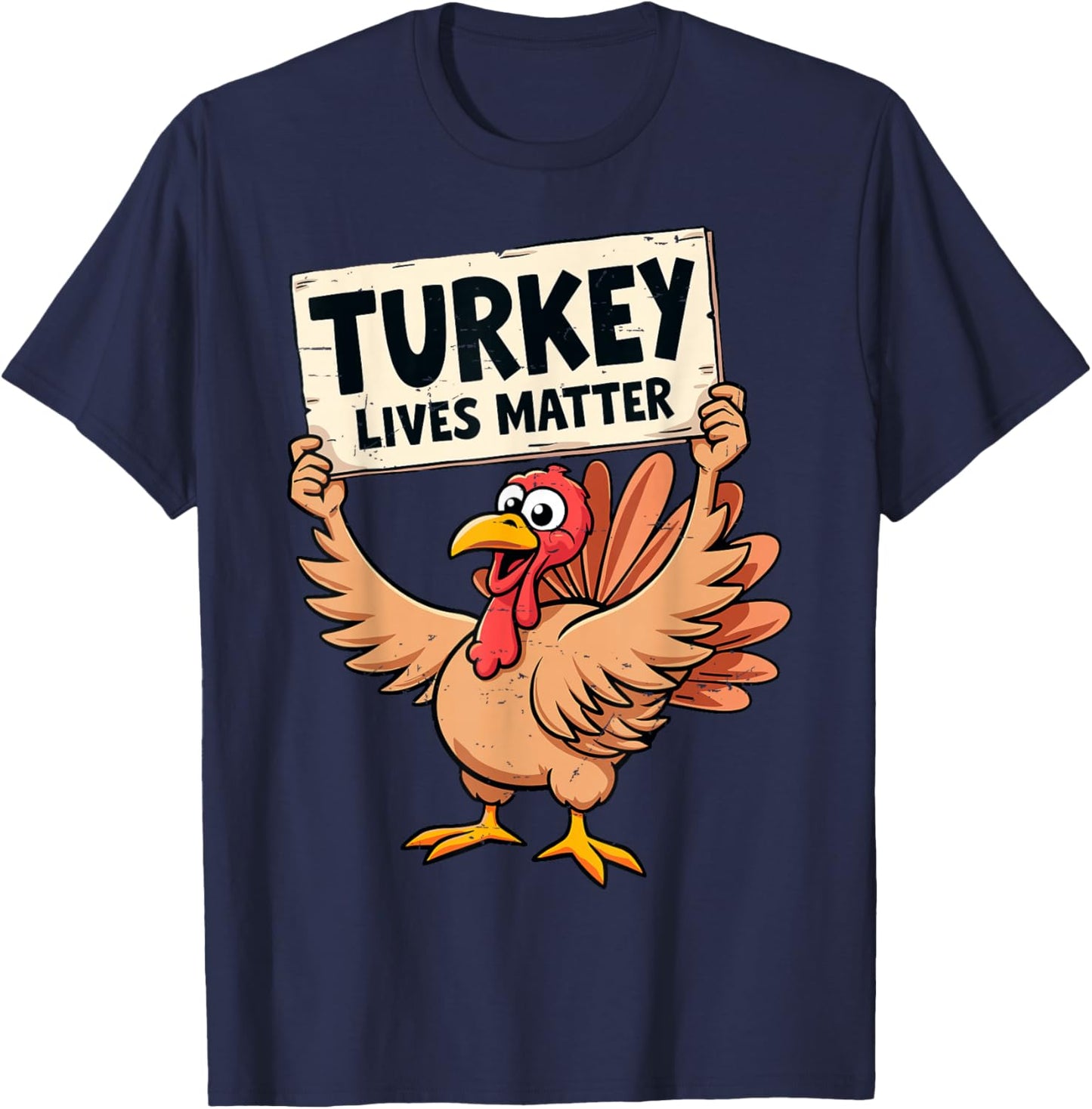 Turkey Lives Matter Funny Thanksgiving Thankful Grateful T-Shirt - T-Shirt | Navy