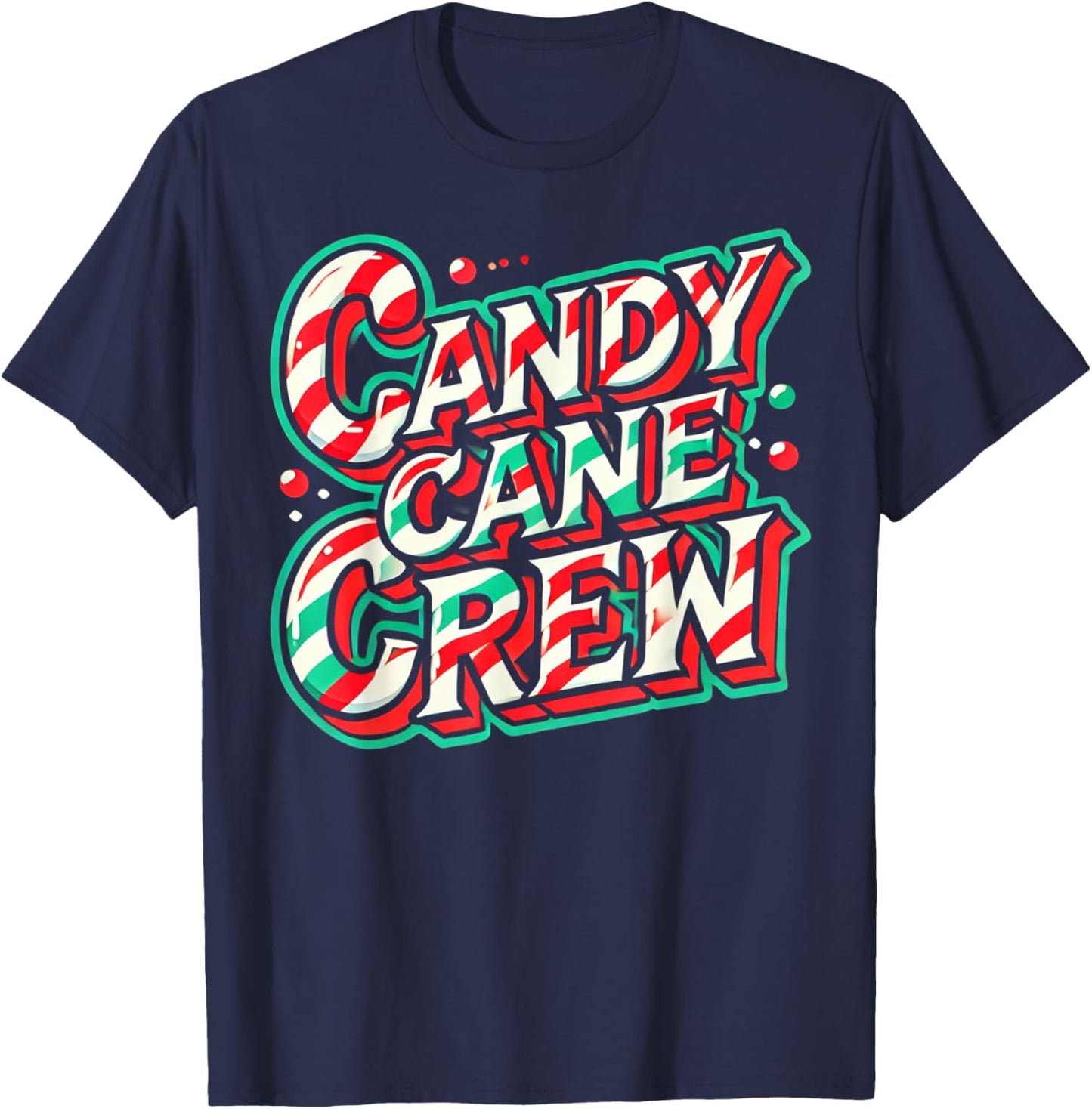 Candy Cane Crew Candy Love christmas Sweet T-Shirt - T-Shirt | Navy