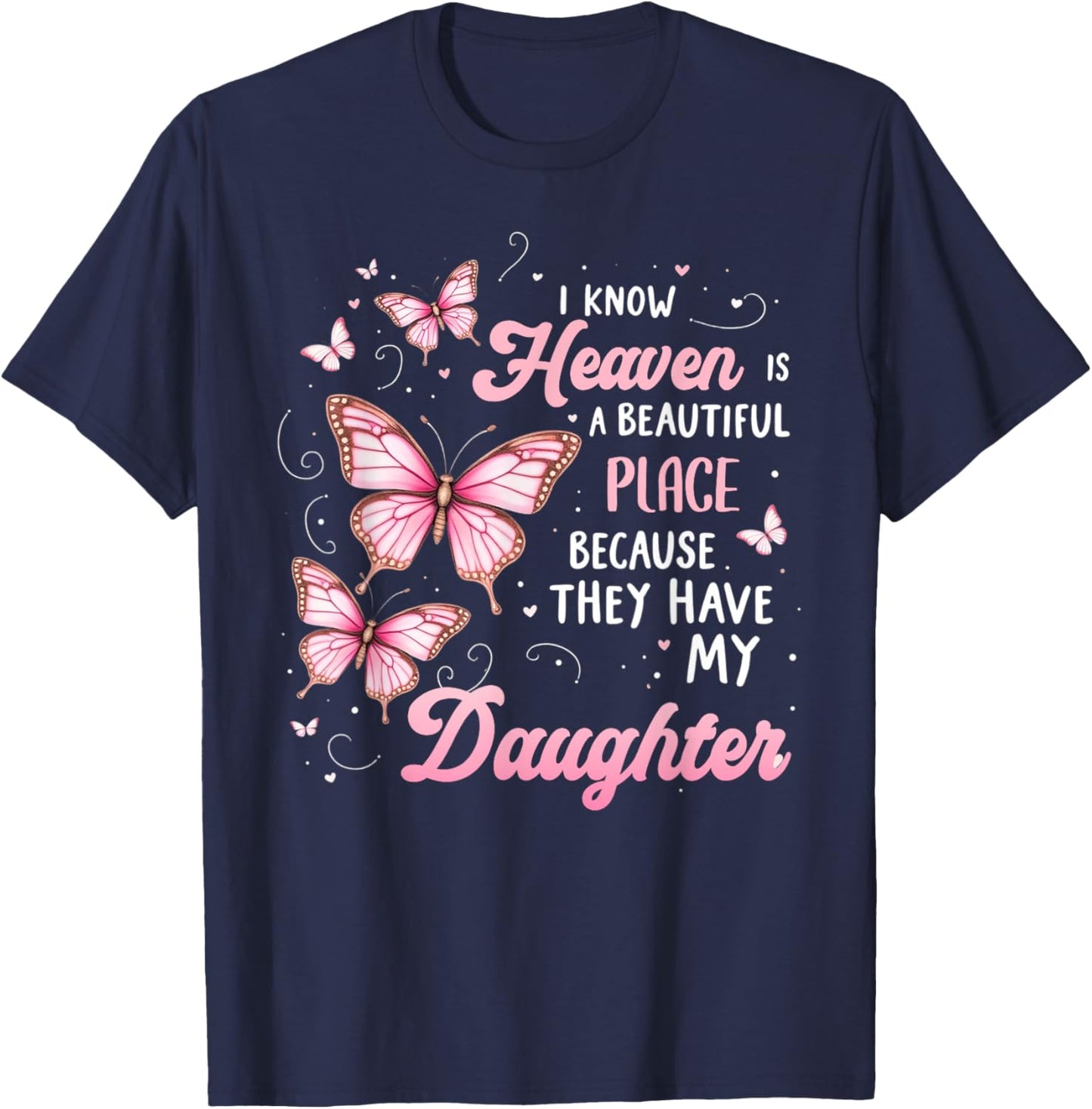 Daughter Is My Guardian Angel In Heaven Memorial Day T-Shirt - T-Shirt | Navy