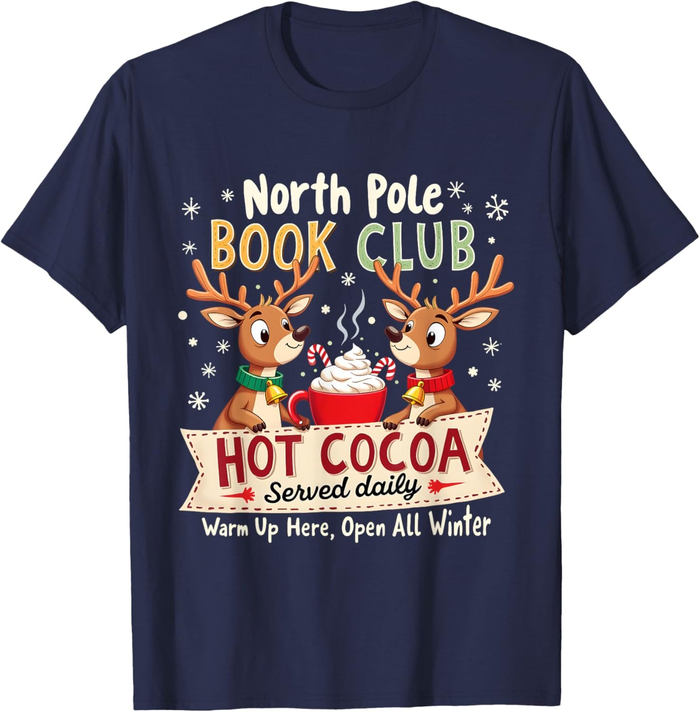 North Pole Book Club Hot Cocoa Served Daily Xmas Reindeer T-Shirt - T-Shirt | Navy