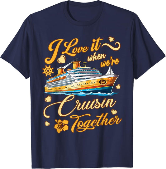 Cruise Ship Husband and Wife Cruising Together T-Shirt - T-Shirt | Navy