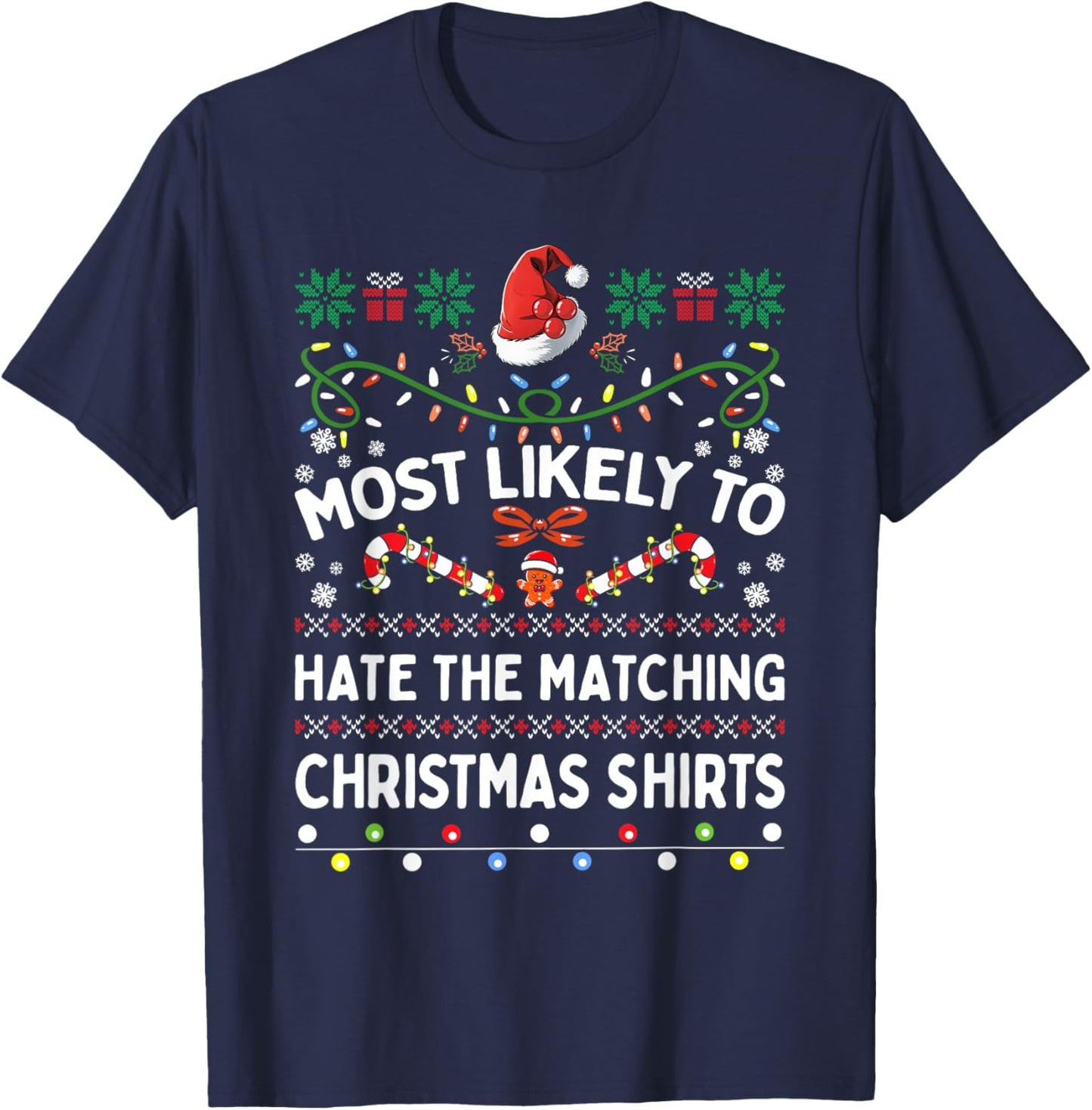 Matching Family Most Likely To Hate The Matching Christmas T-Shirt - T-Shirt | Navy