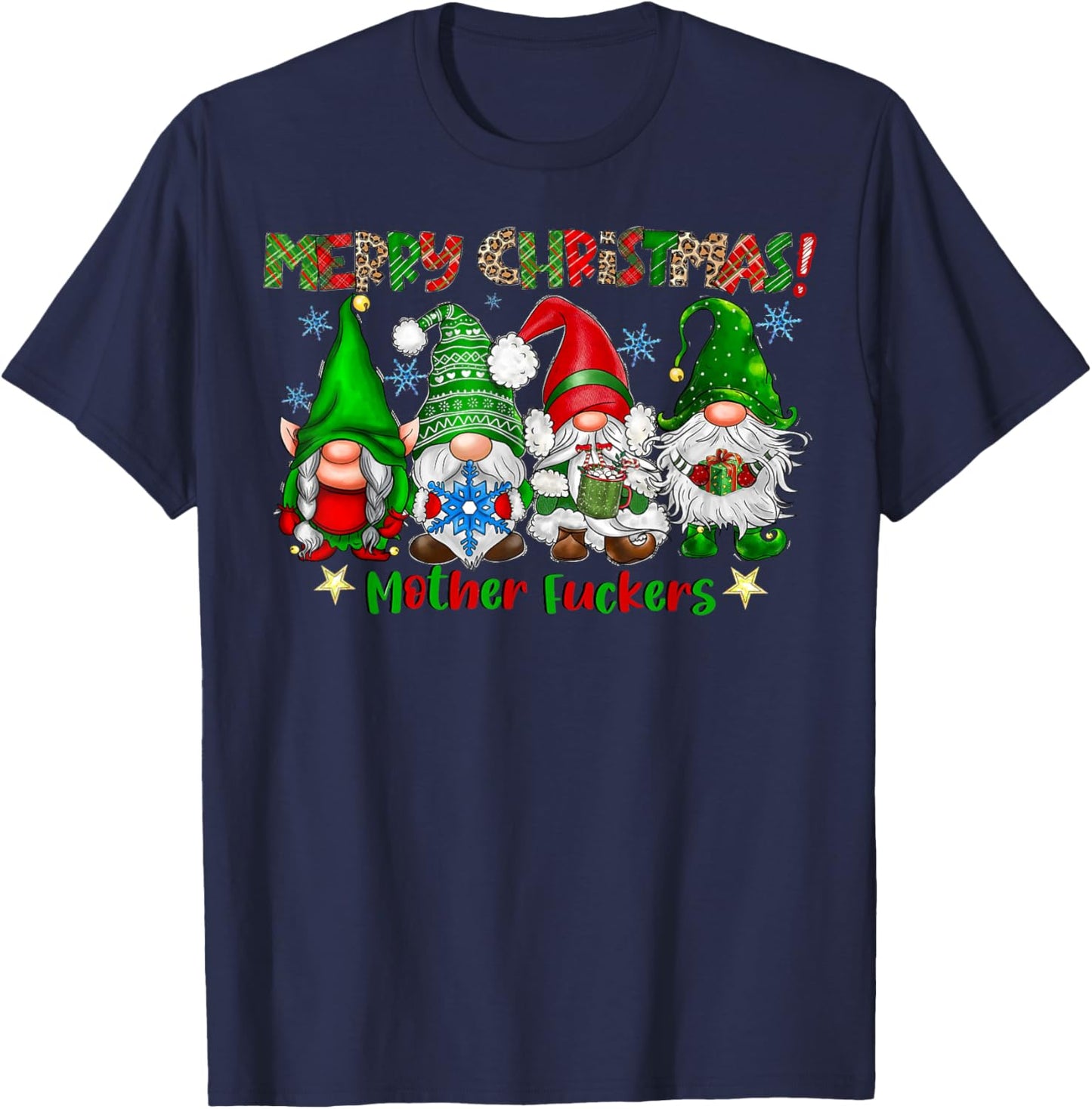 Merry Christmas Mother Fuckers Funny Gnomes Xmas Holiday T-Shirt - T-Shirt | Navy