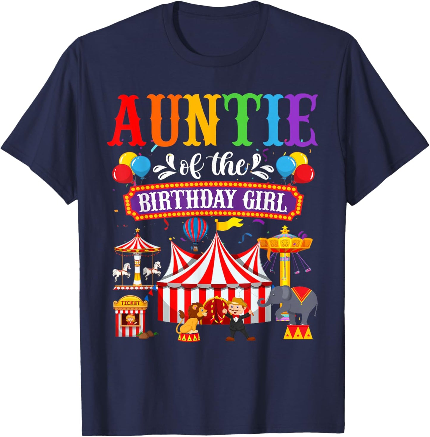 Auntie Of The Birthday For Girl Circus Carnival Family Party T-Shirt - T-Shirt | Navy