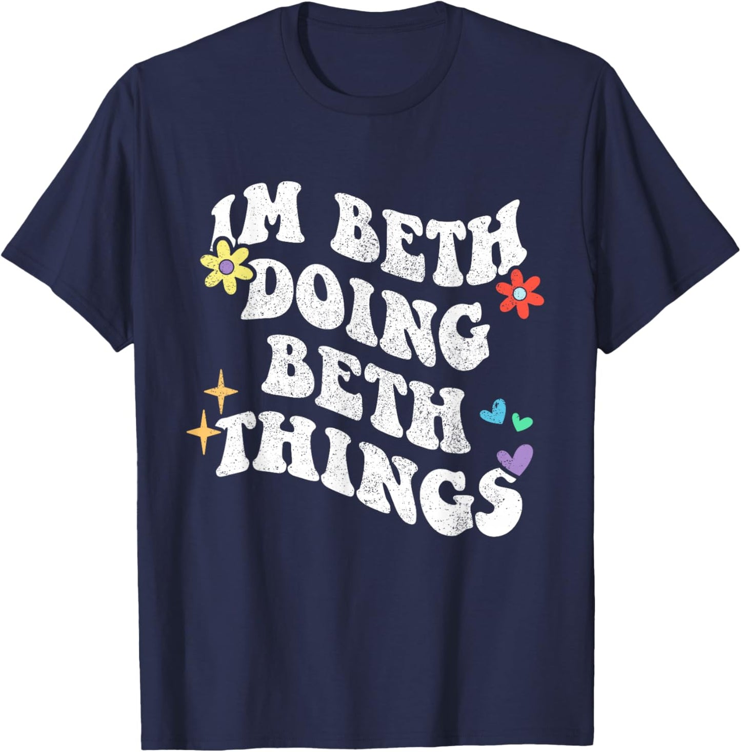 Retro Groovy Im Beth Doing Beth Things Funny Mother's Day T-Shirt - T-Shirt | Navy