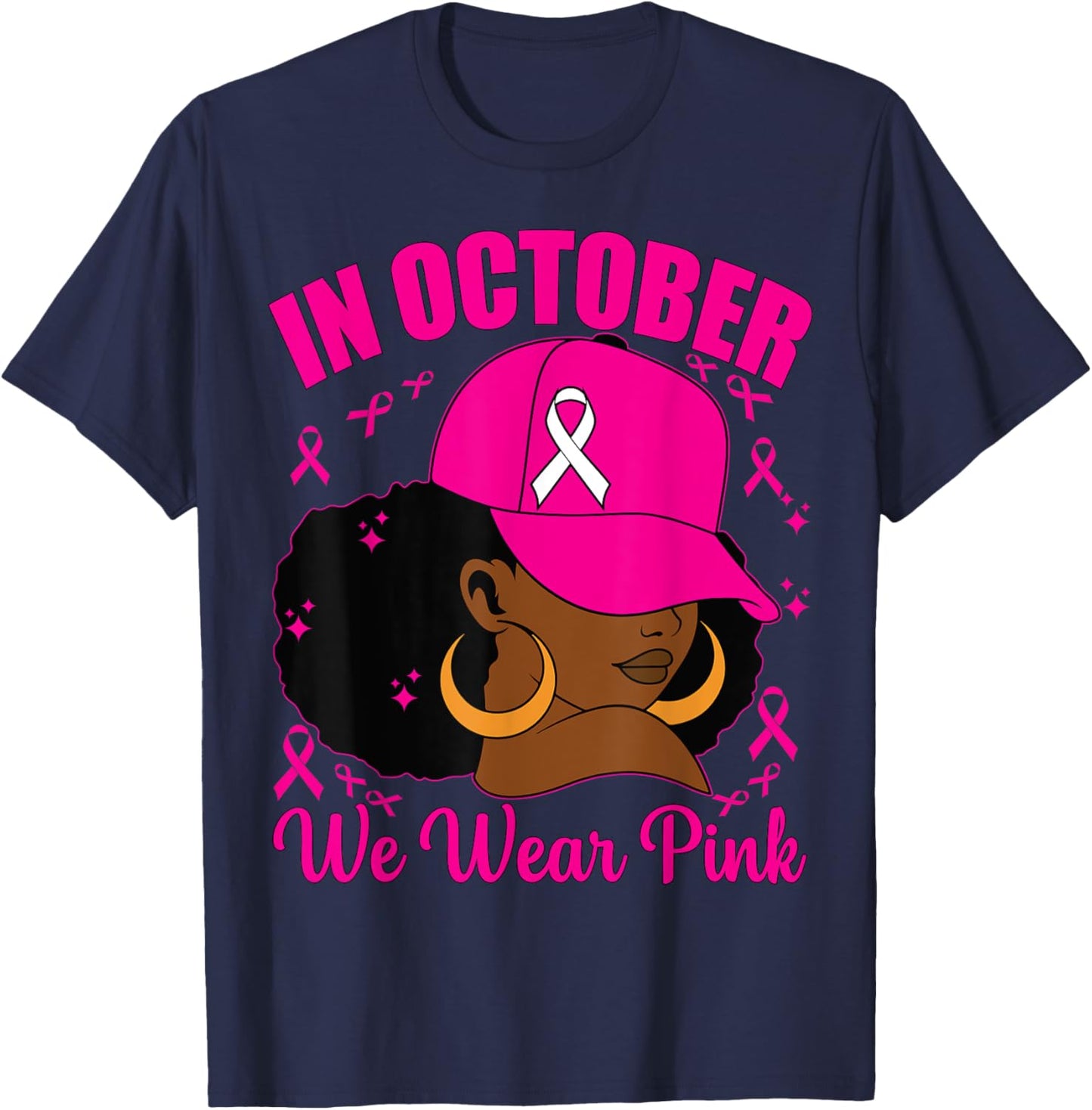 In October We Wear Pink Breast Cancer Awareness Black Women T-Shirt - T-Shirt | Navy