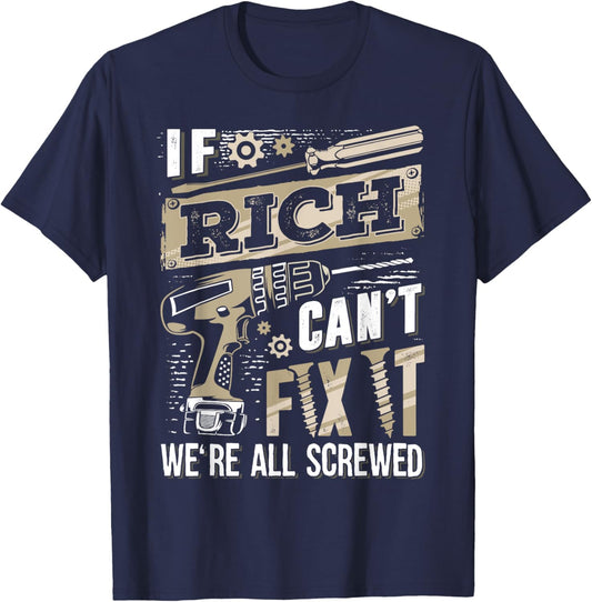 If RICH Can't Fix It We're All Screwed Vintage Family Name T-Shirt - T-Shirt | Navy