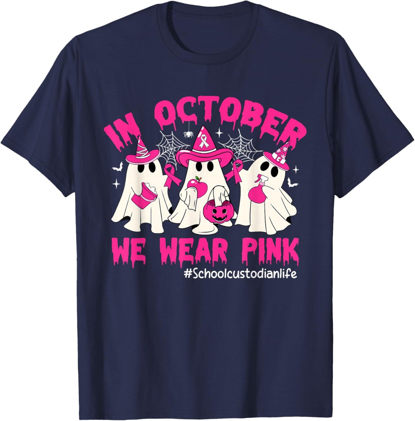 In October We Wear Pink School Custodian Life Breast Cancer T-Shirt - T-Shirt | Navy