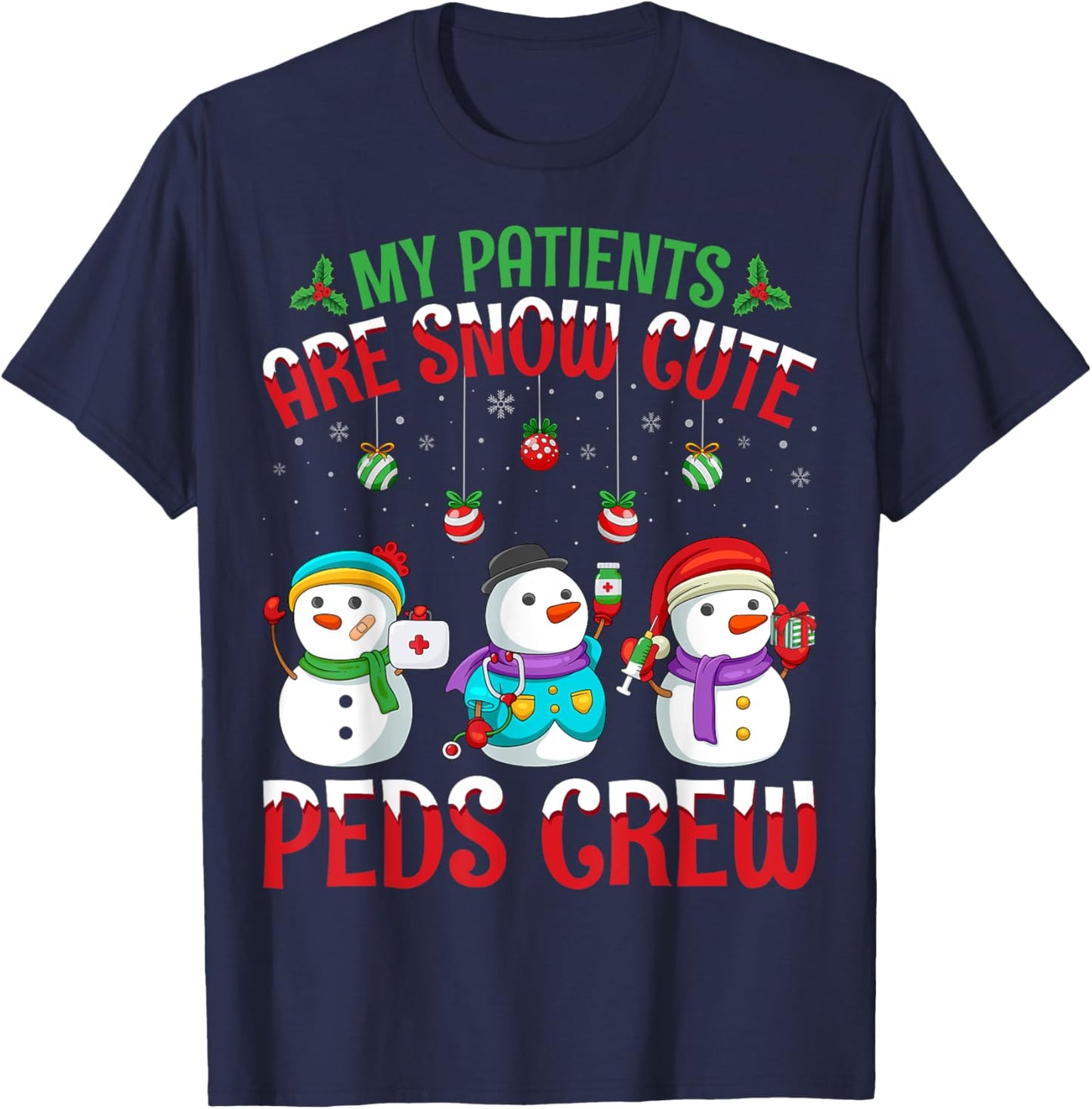 My Patients Are Snow PEDS Crew Pediatric Nurse Christmas T-Shirt - T-Shirt | Navy