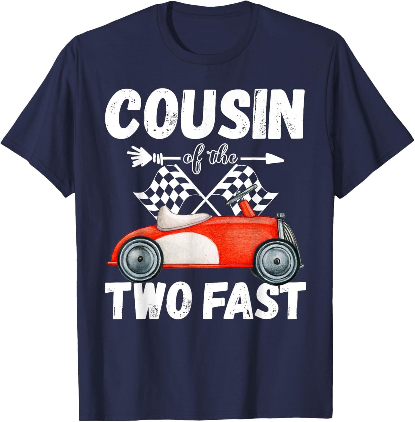 Cousin Of The Two Fast 2 Curious Birthday 2nd Little Racer T-Shirt - T-Shirt | Navy