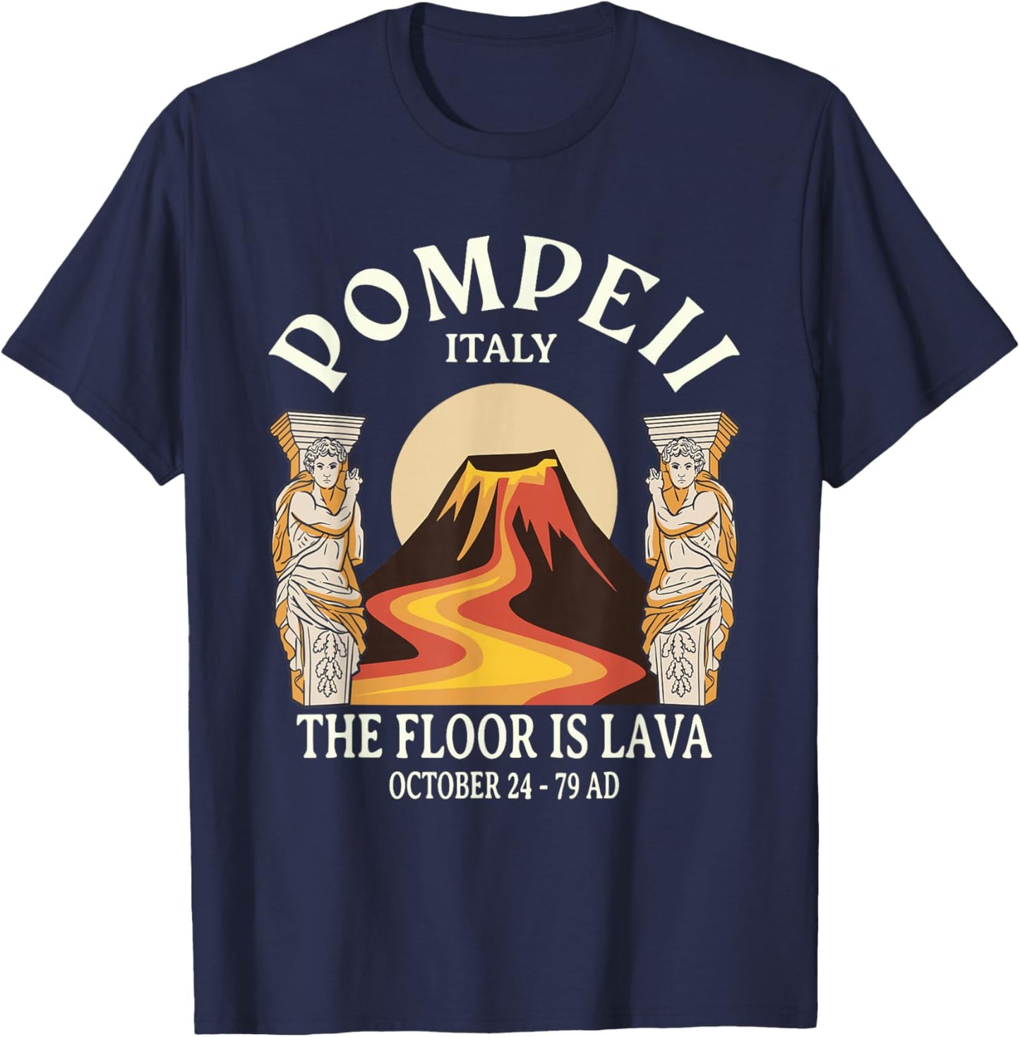 The Floor is Lava Pompeii T-Shirt - T-Shirt | Navy