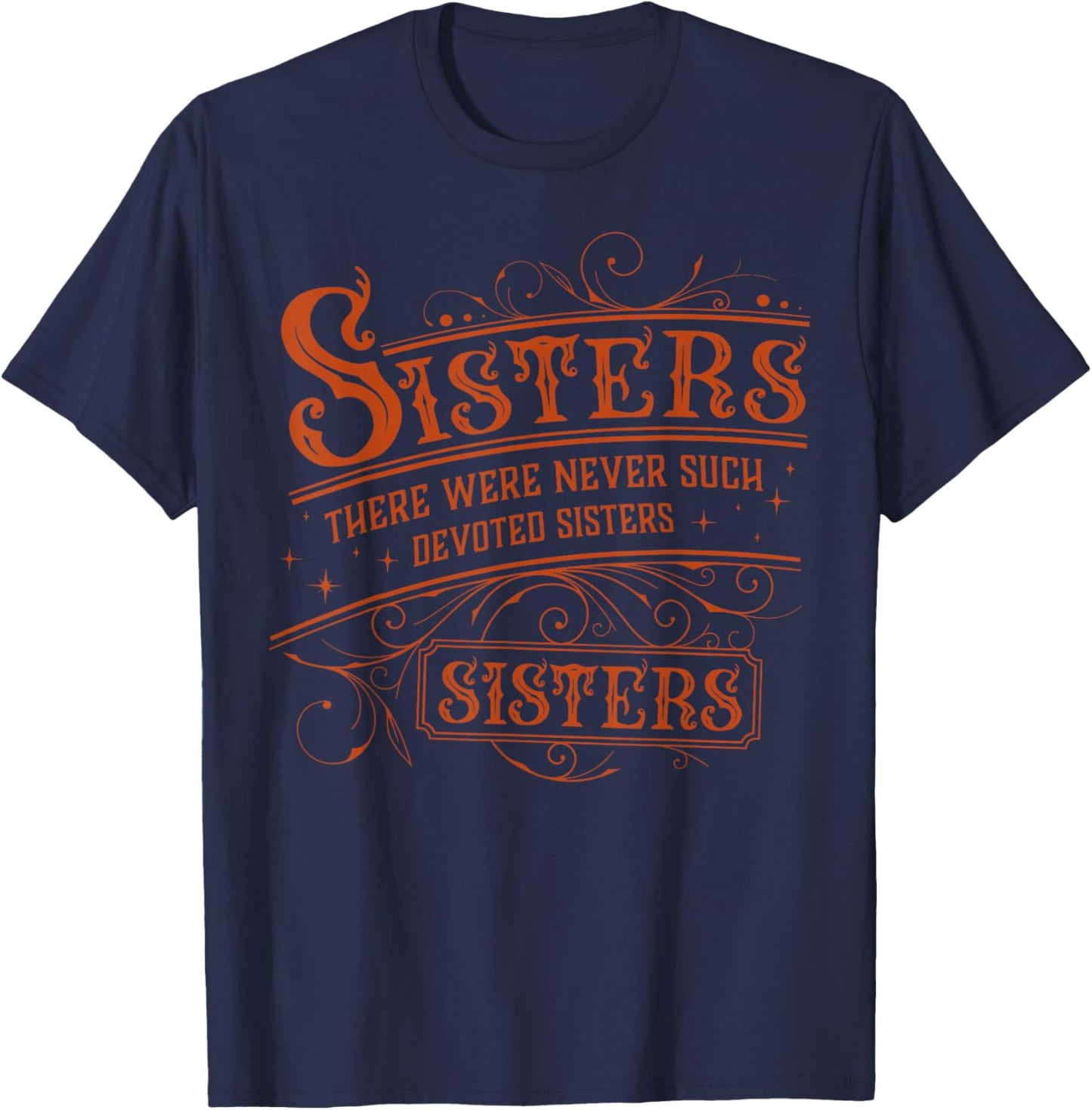Sisters There Were Never Such Devoted Sister Xmas Women T-Shirt - T-Shirt | Navy