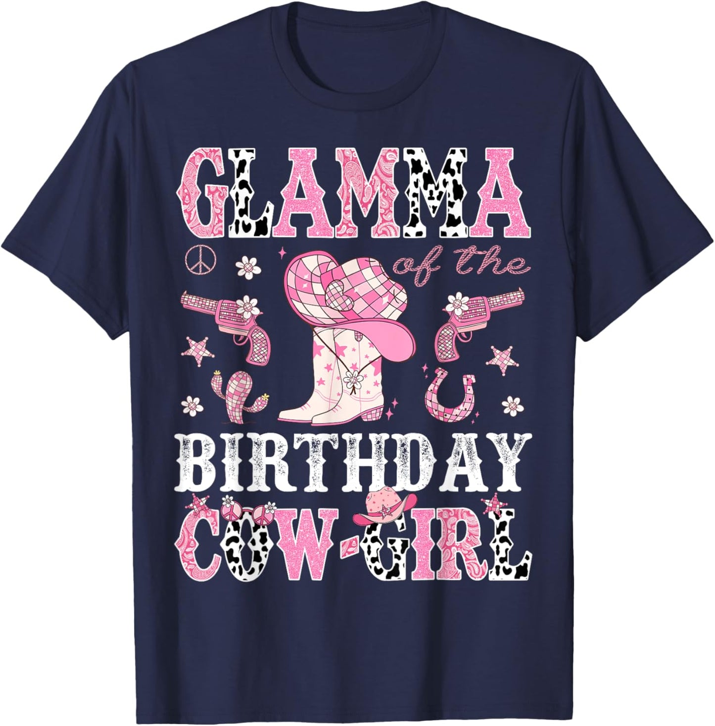 Glamma Of The Birthday CowGirl Pink Disco Rodeo Western T-Shirt - T-Shirt | Navy