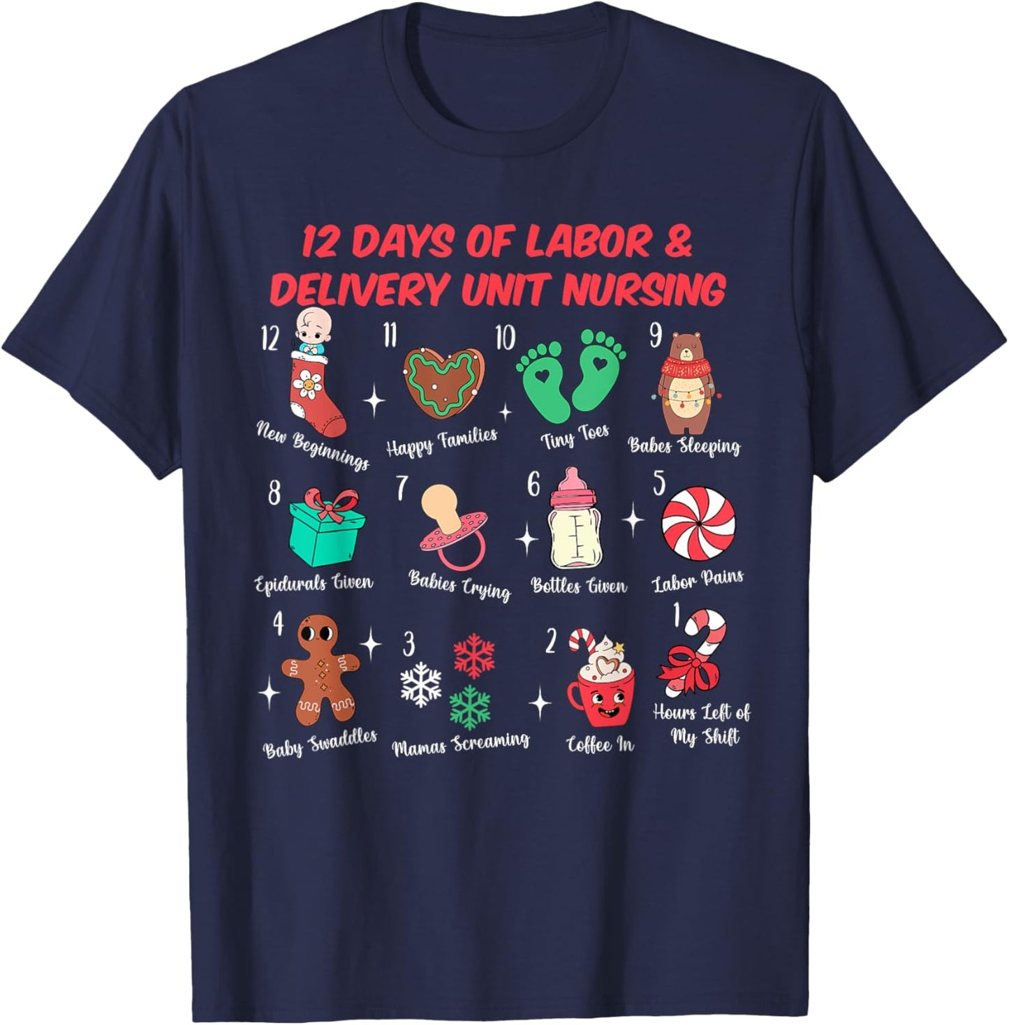 12 Days Of Labor and Delivery Unit Nursing L&D Christmas T-Shirt - T-Shirt | Navy
