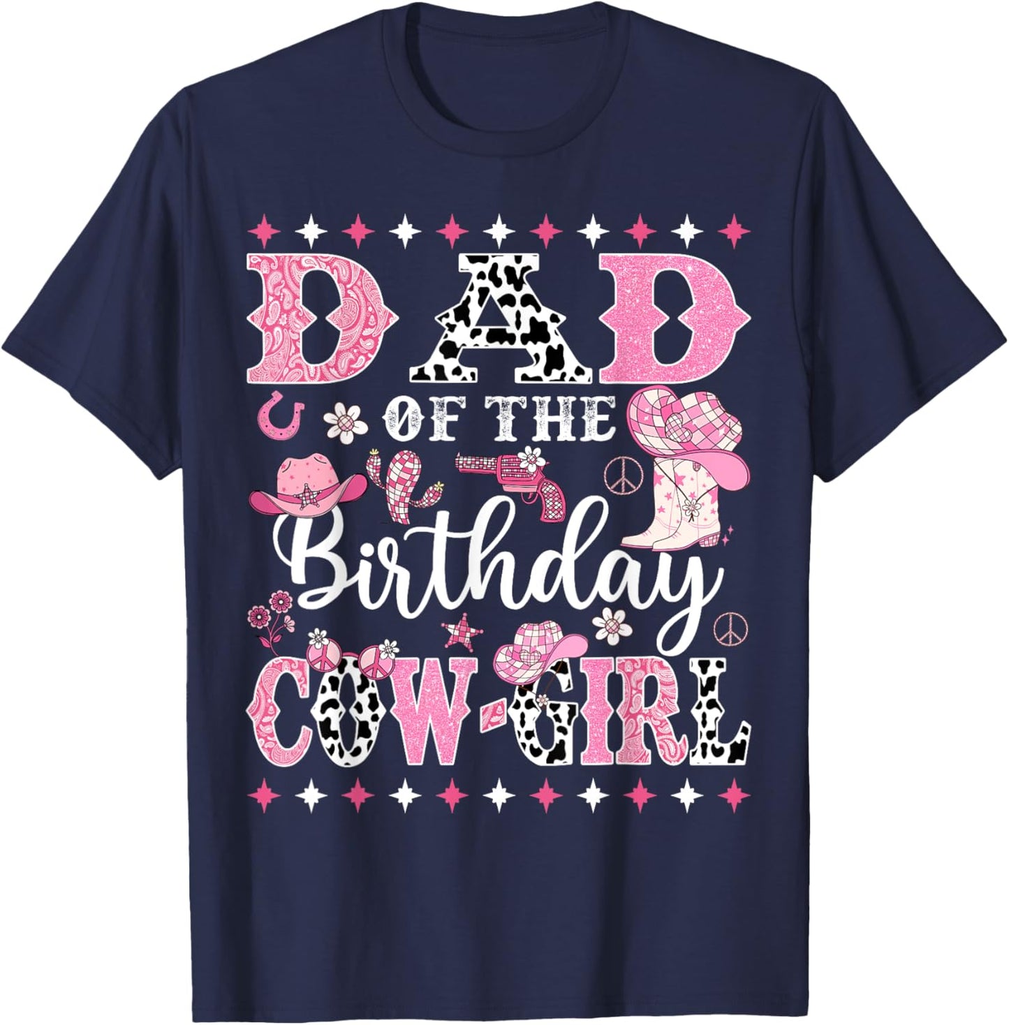 Dad Of The Birthday CowGirl Rodeo CowGirl Birthday T-Shirt - T-Shirt | Navy
