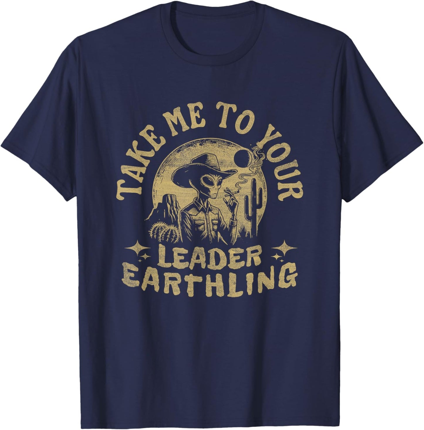 Take Me To Your Leader Earthling Alien T-Shirt - T-Shirt | Navy