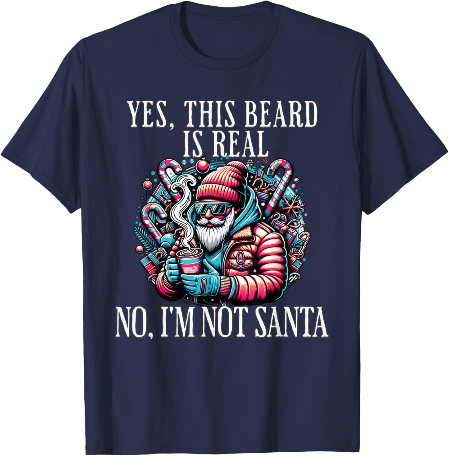 Yes This Beard Is Real No I'm Not Santa Christmas Bearded T-Shirt - T-Shirt | Navy