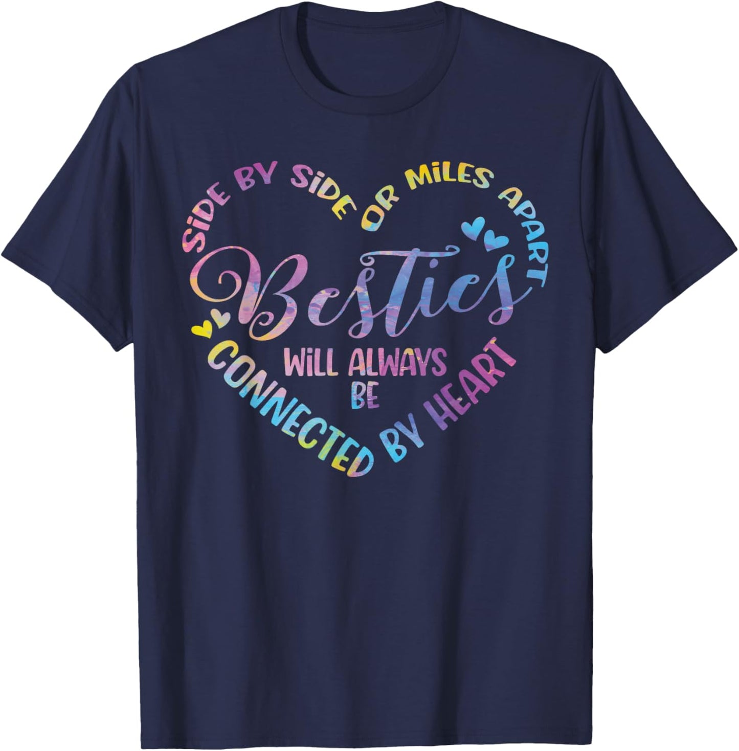 Siblings Side By Side Or Miles Apart Besties T-Shirt - T-Shirt | Navy