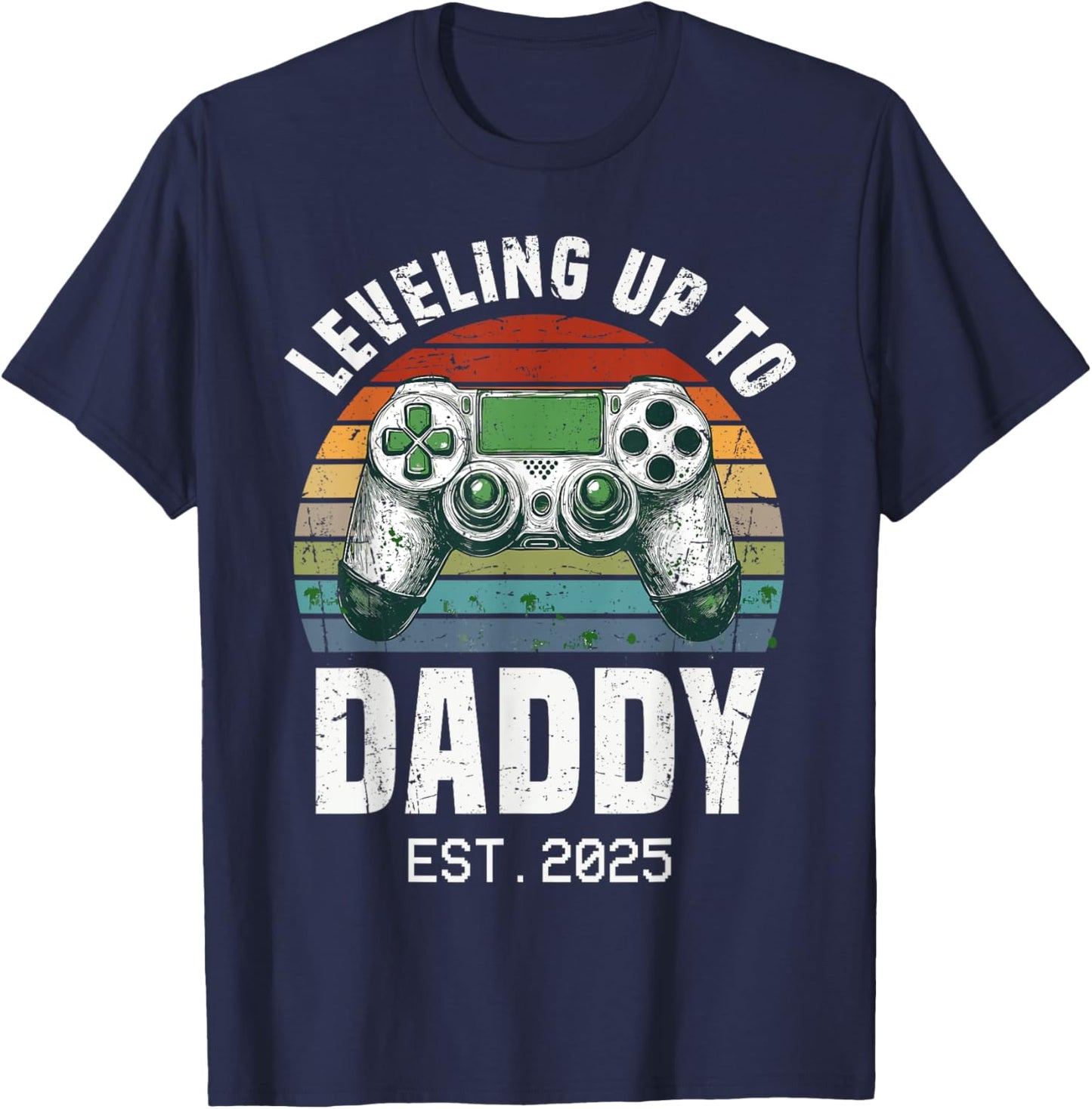 Funny New Dad Leveling Up To Daddy Est 2025 Expecting Parent T-Shirt - T-Shirt | Navy