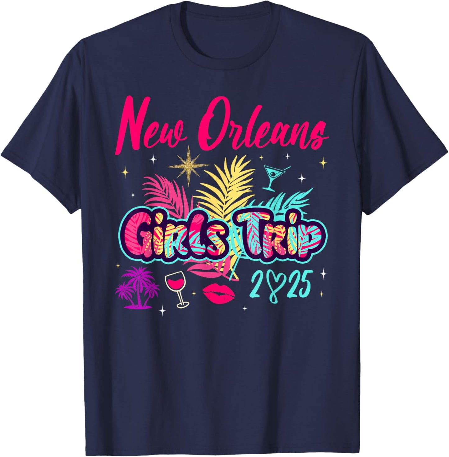 New Orleans Girls Trip 2025 Bachelor Besties Birthday Party T-Shirt - T-Shirt | Navy