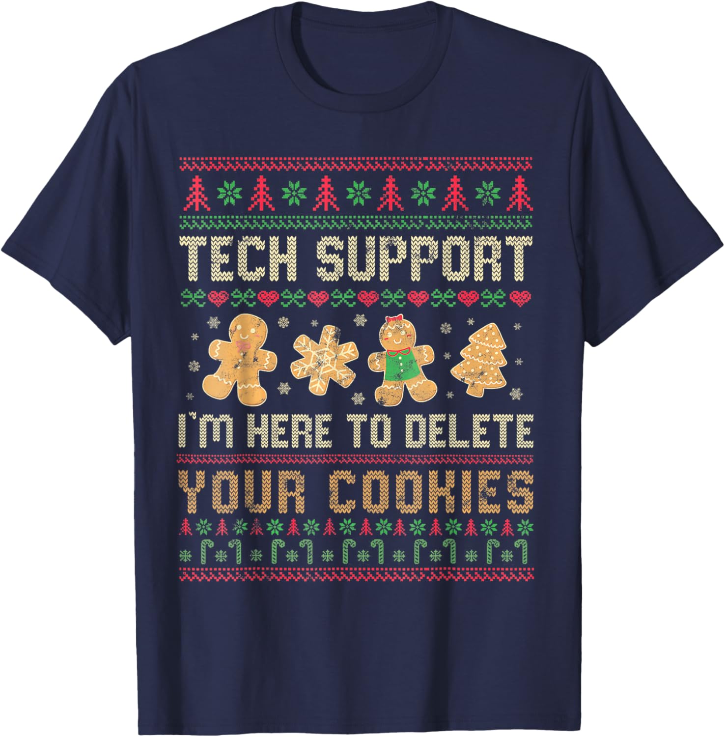 Support Im Here To Delete Your Cookies Christmas , -Adults & -Kids, Black, Small, , Holiday, Tech Support Im Here To Delete Your Cookies Christmas T-Shirt - T-Shirt | Navy