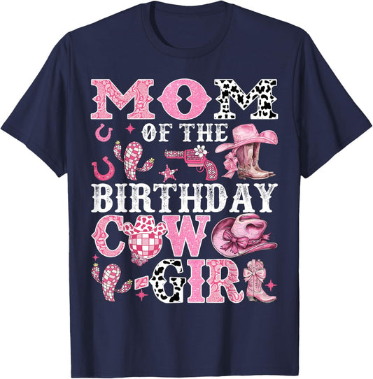 Mom Of The Birthday Cow-Girl Rodeo Cow Girl Birthday T-Shirt - T-Shirt | Navy