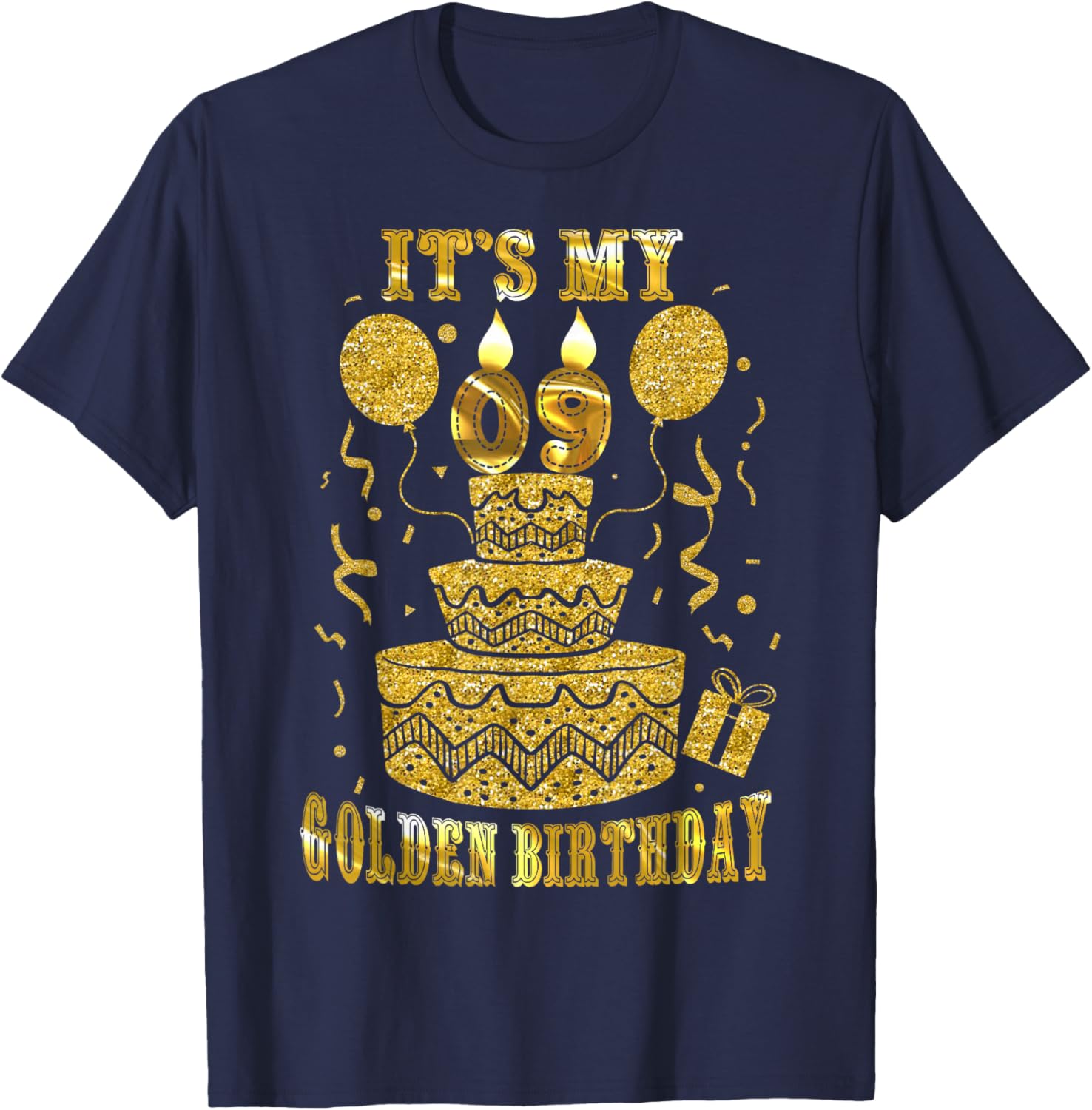 It's My 09 Golden Birthday Happy 9 Years Old Kids Boy Girl T-Shirt - T-Shirt | Navy