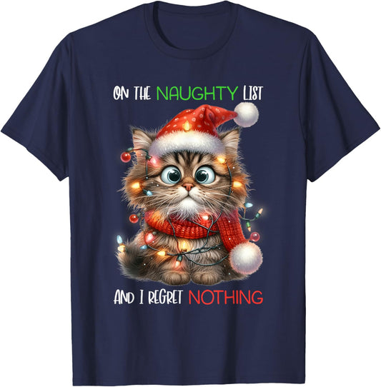 On The Naughty List And I Regret Nothing Cat Christmas Funny Men Women Kids T-Shirt - T-Shirt | Navy