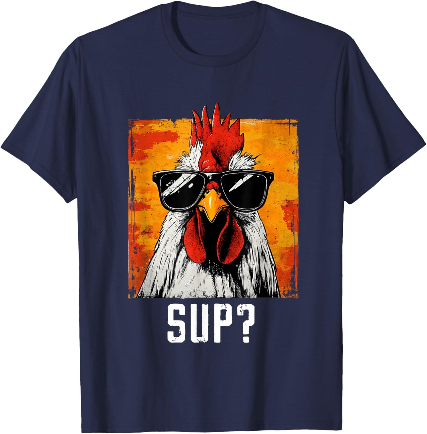 Sup Chicken Sunglasses Animal Farm Farmer T-Shirt - T-Shirt | Navy