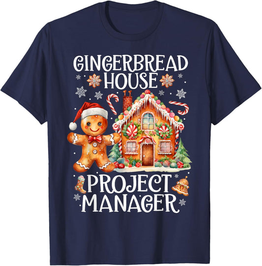Gingerbread House Project Manager Cookie Baking Christmas T-Shirt - T-Shirt | Navy