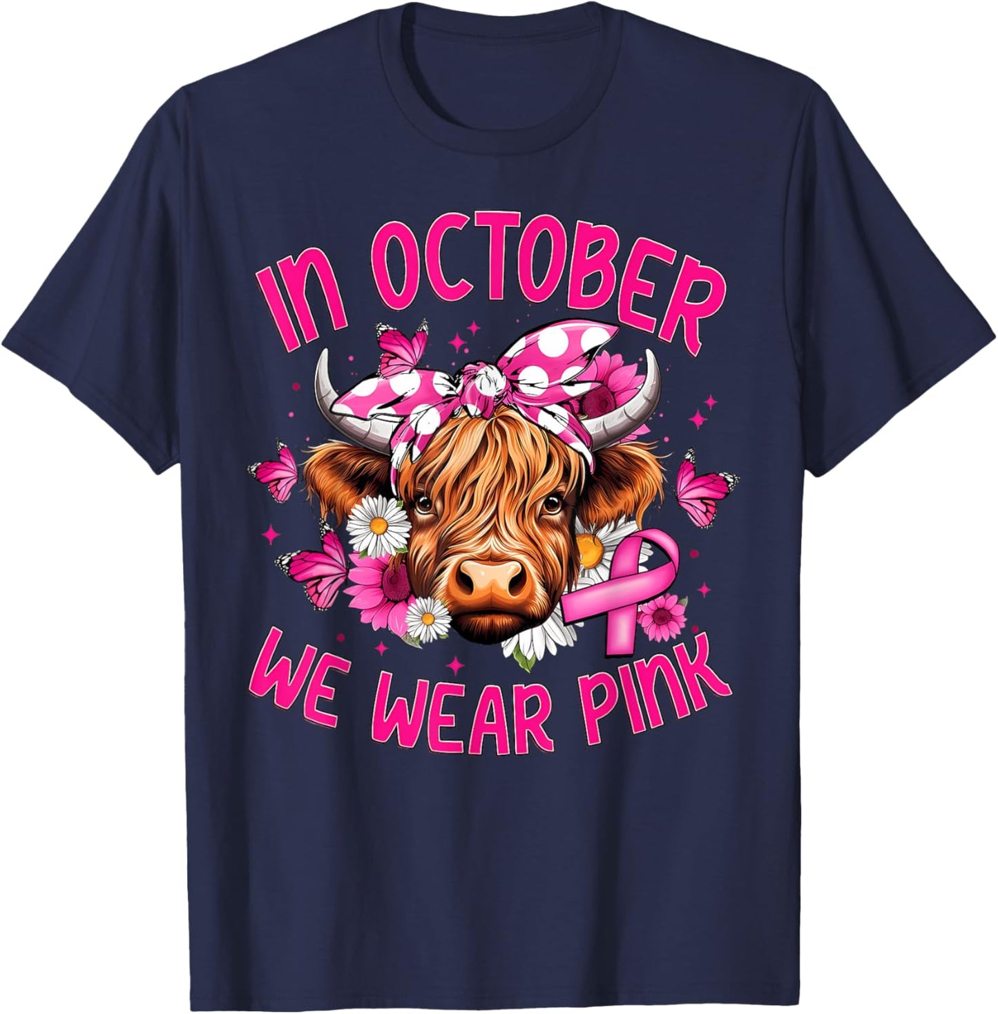 In October We Wear Pink Highland Cow Breast Cancer Awareness T-Shirt - T-Shirt | Navy