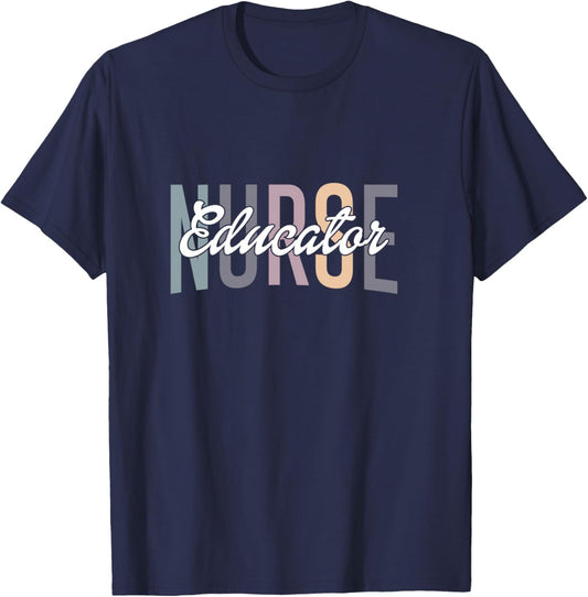 Nurse Teacher Certified Nurse Educator Nursing Instructor T-Shirt - T-Shirt | Navy