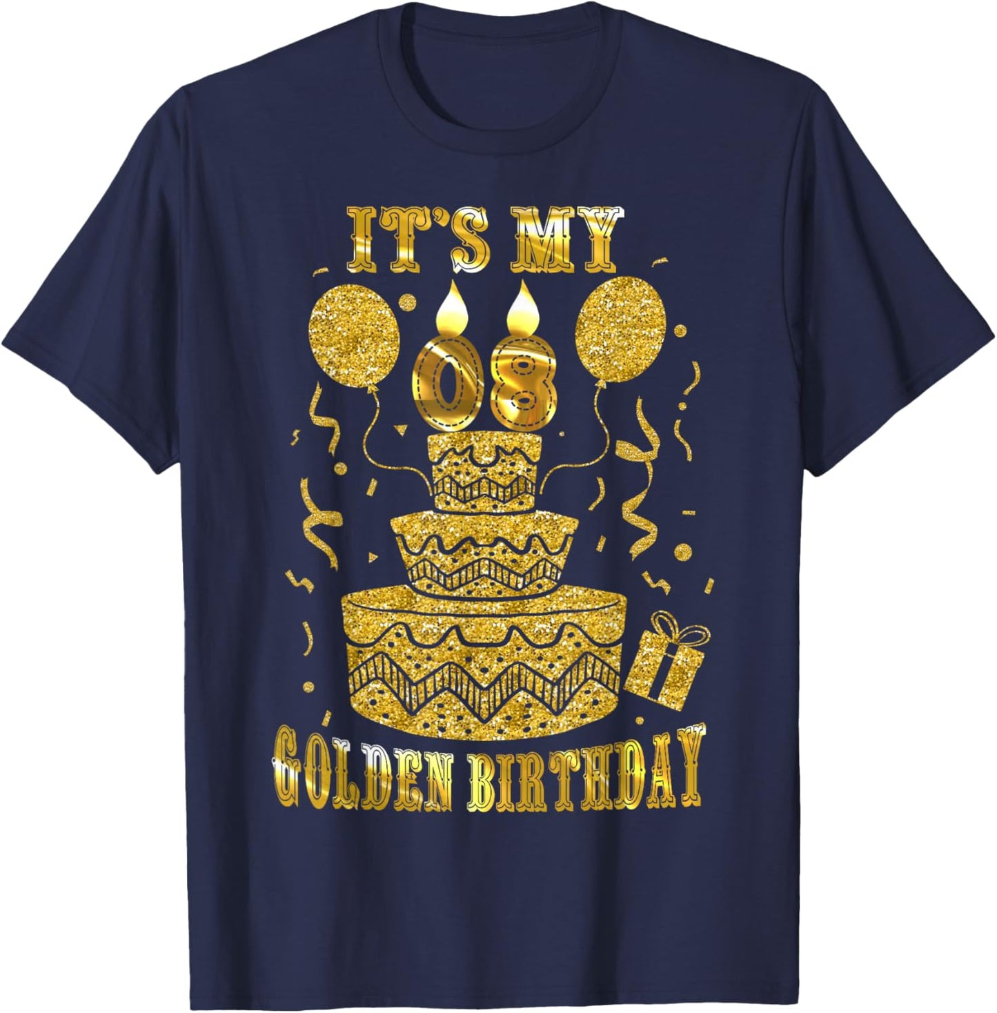 It's My 08 Golden Birthday Happy 8 Years Old Kids Boy Girl T-Shirt - T-Shirt | Navy