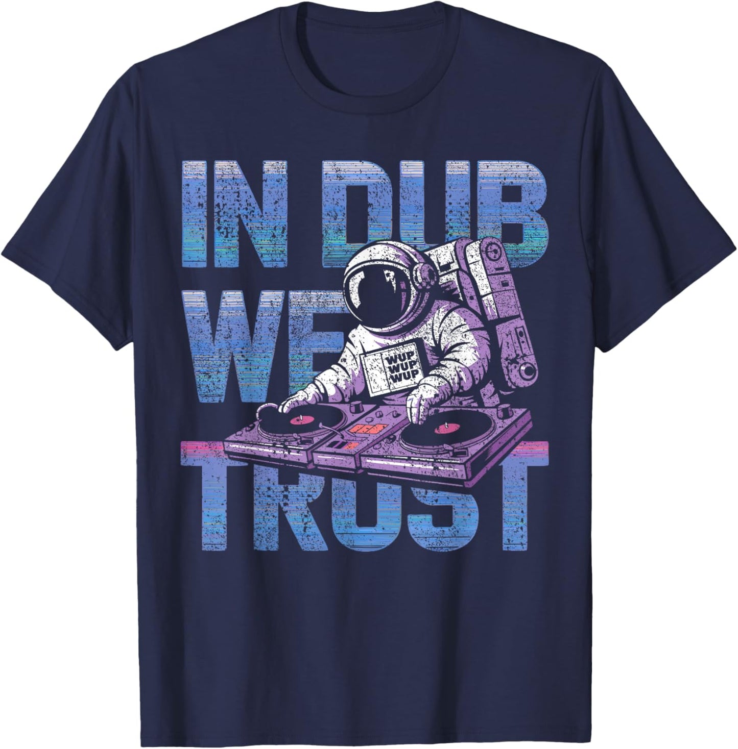 Dubstep In Dub We Trust Electronic Music T-Shirt - T-Shirt | Navy