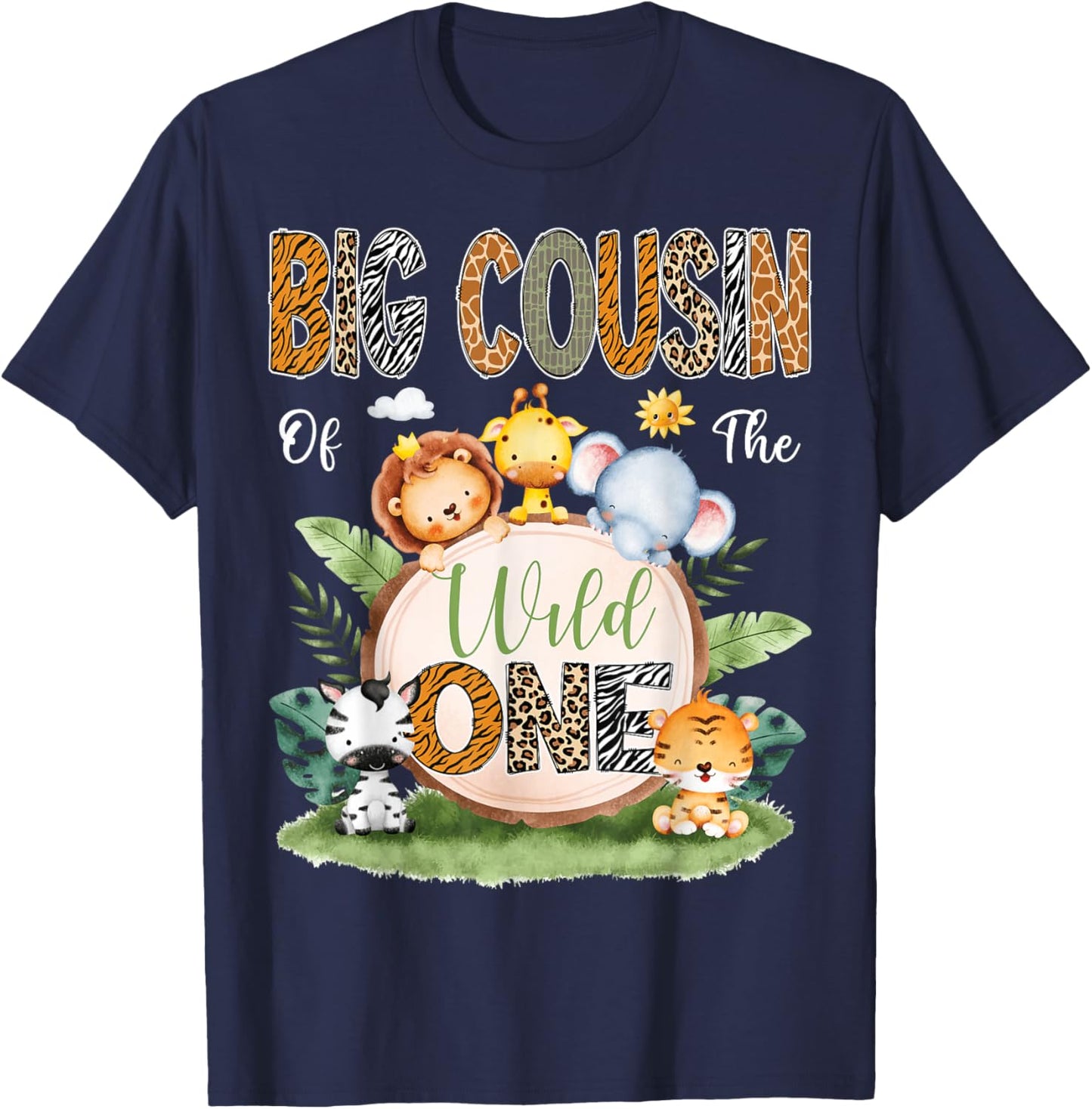 Big Cousin Of The Wild One 1St Birthday Kids Safari Jungle T-Shirt - T-Shirt | Navy