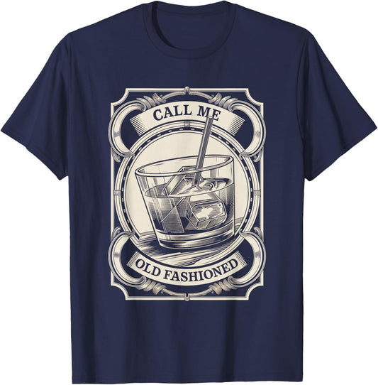 Call Me Old Fashioned Cocktail Whiskey Drink Old Fashioned T-Shirt - T-Shirt | Navy