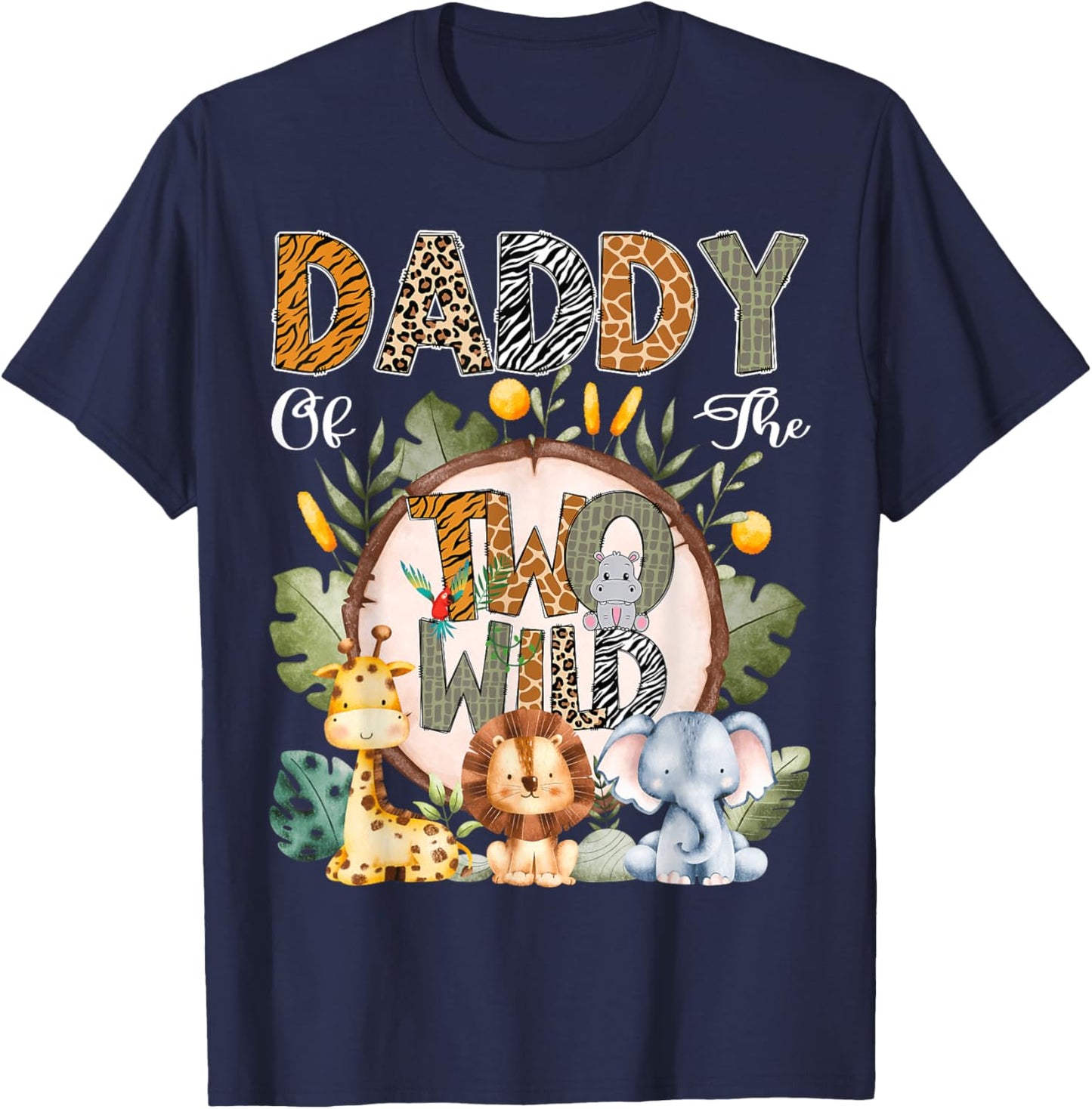 Daddy Of The Two Wild Animal Safari 2Nd Birthday Party T-Shirt - T-Shirt | Navy