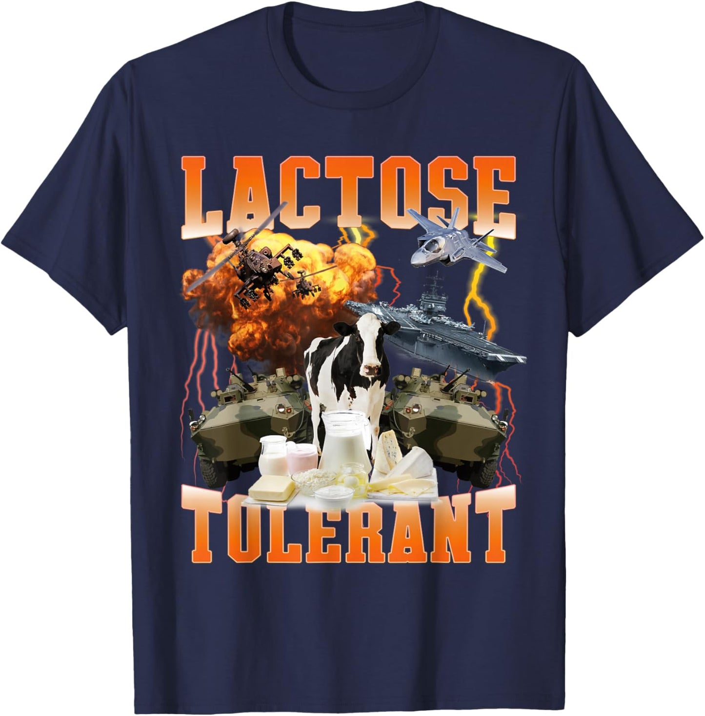 Funny Lactose Tolerant Meme Sarcastic For Lactose Intolerant T-Shirt - T-Shirt | Navy