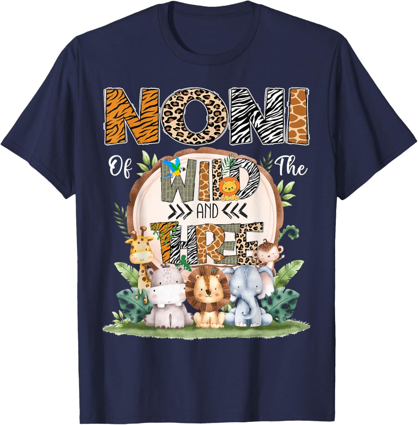 Noni Of The Wild Three 3Rd Birthday Safari Jungle Woodland T-Shirt - T-Shirt | Navy