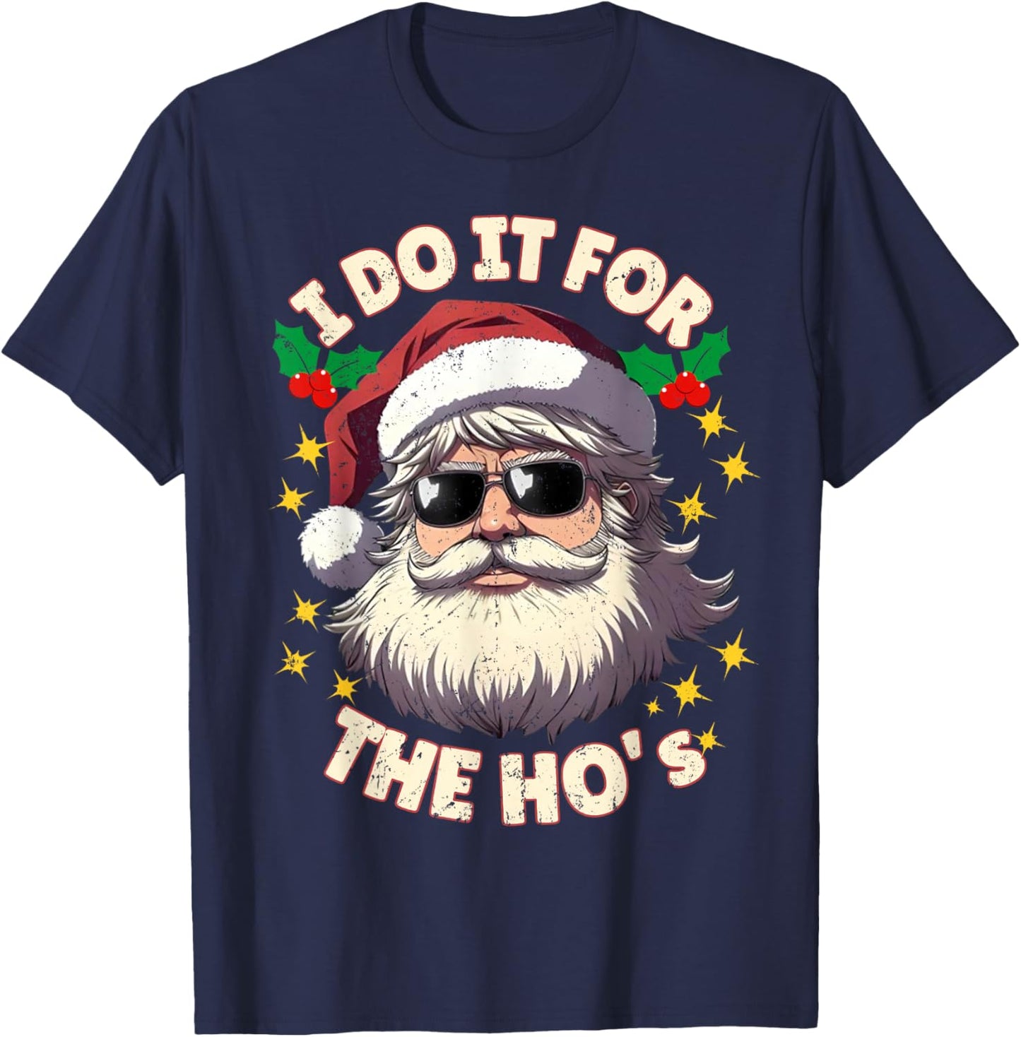 I Do It for The Ho's Funny Inappropriate Xmas Dirty Adult PJ T-Shirt - T-Shirt | Navy