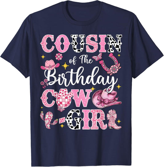 Cousin Of The Birthday Cow-Girl Rodeo Cousin Bday Party T-Shirt - T-Shirt | Navy