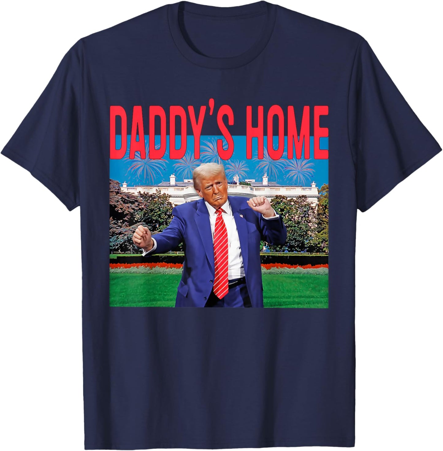 Daddy's Home Trump Pink Trump 2024 Take America Back T-Shirt - T-Shirt | Navy
