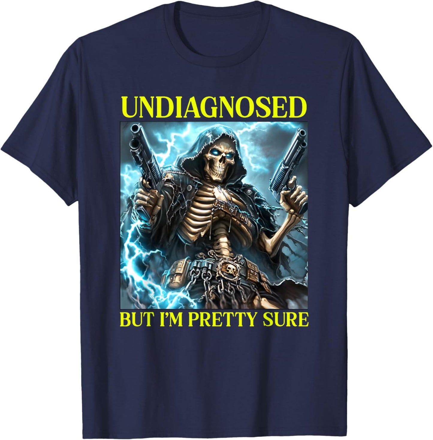 Undiagnosed But I'm Pretty Sure Skeleton Autism Meme T-Shirt - T-Shirt | Navy