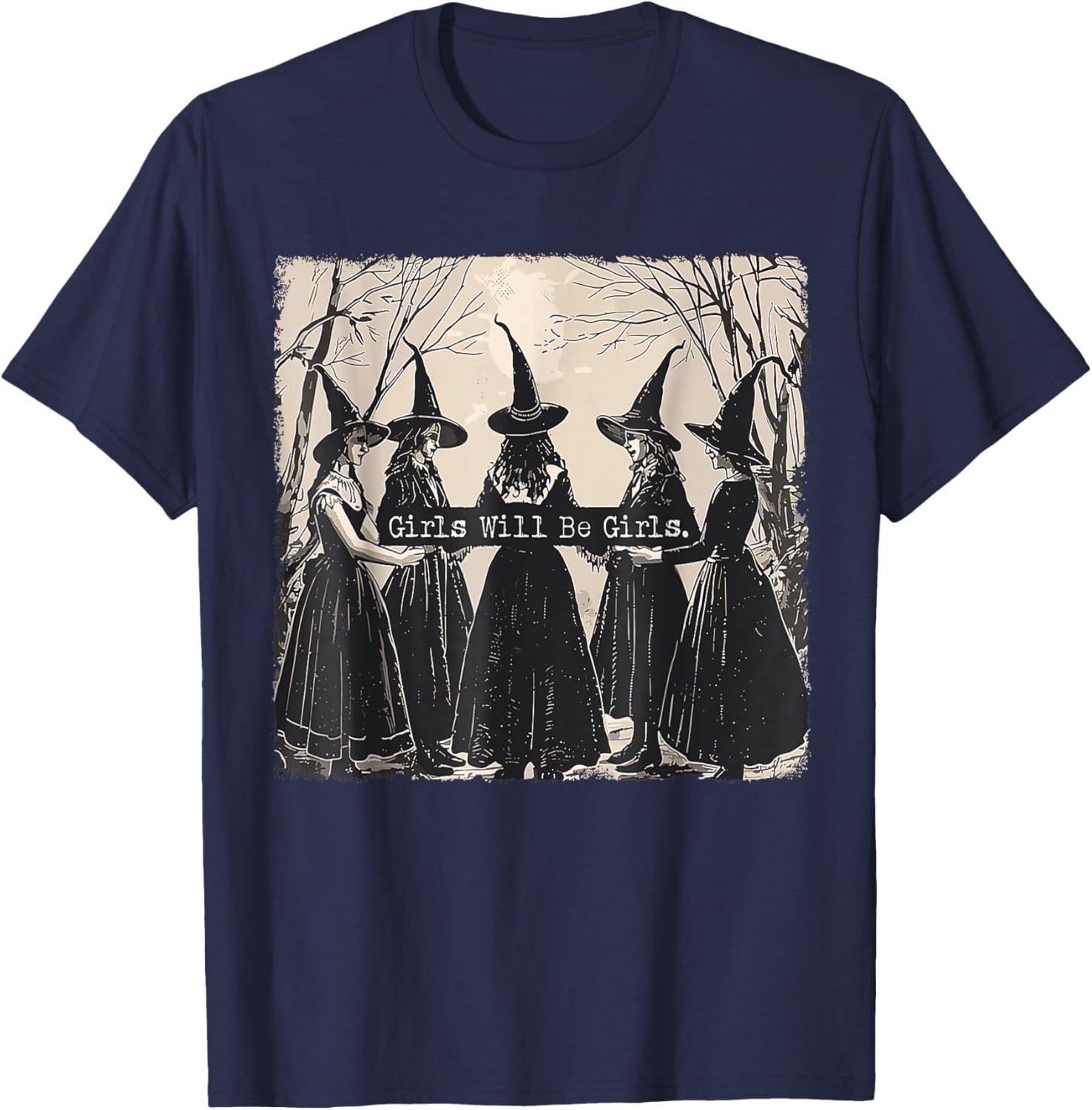 Girl Will Be Girl Funny Witch Halloween Vibes Feminist T-Shirt - T-Shirt | Navy