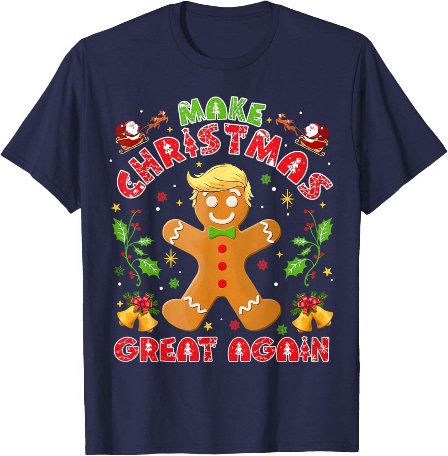 Funny Trump Gingerbread Man Make Christmas Great Again 2024 T-Shirt - T-Shirt | Navy