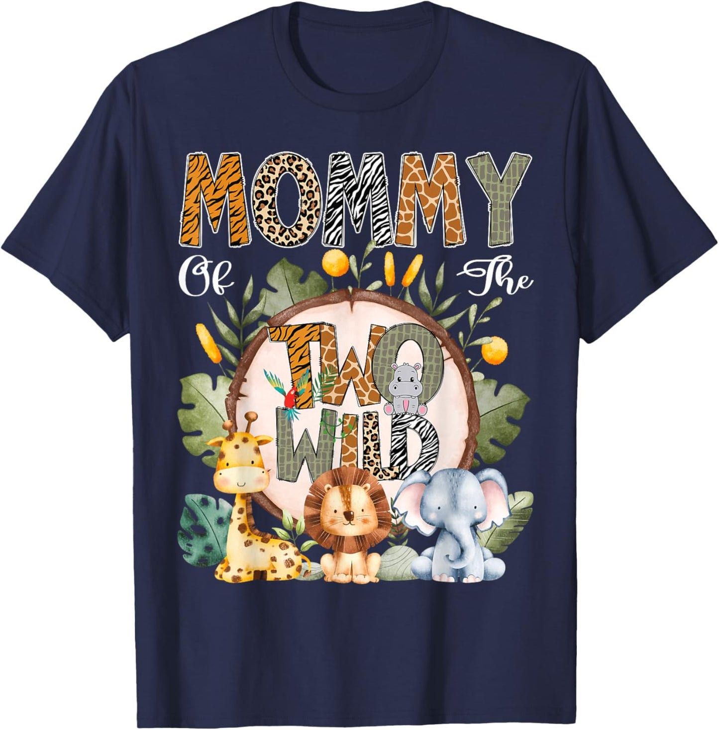Mommy Of The Two Wild Animal Safari 2Nd Birthday Party T-Shirt - T-Shirt | Navy