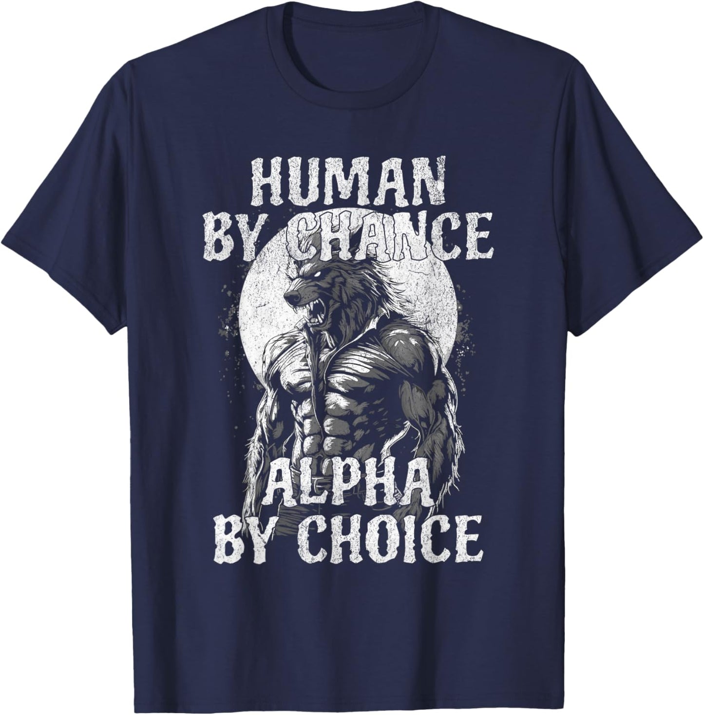 Funny Meme Human By Chance Alpha By Choice T-Shirt - T-Shirt | Navy