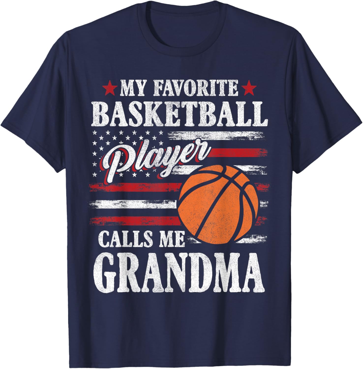 My Favorite Basketball Player Calls Me Grandma USA Flag T-Shirt - T-Shirt | Navy