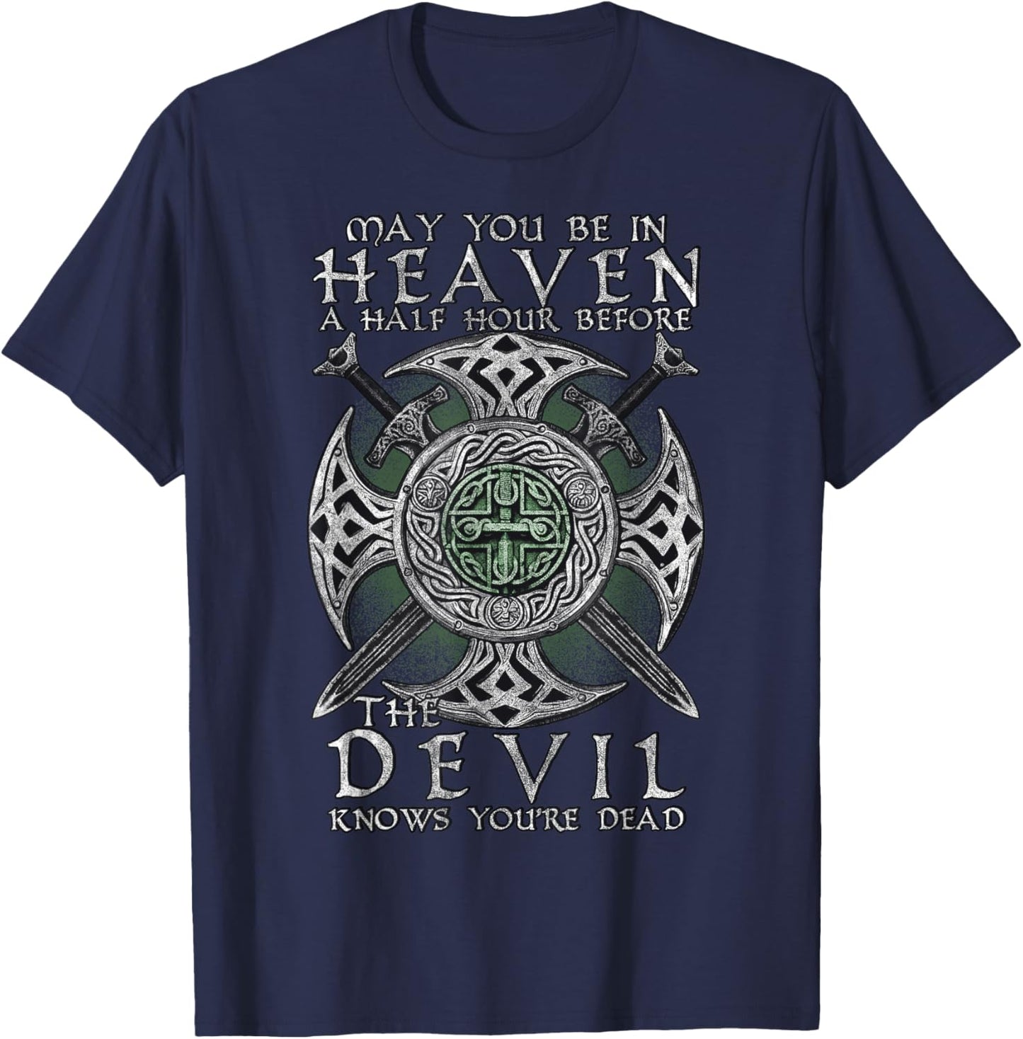 Before The Devil Knows You're Dead T-Shirt - T-Shirt | Navy